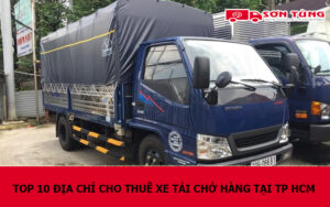 TOP 10 Địa chỉ cho thuê xe tải chở hàng tại TPHCM