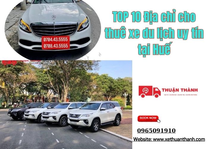 TOP 10 Địa chỉ cho thuê xe du lịch uy tín tại Huế