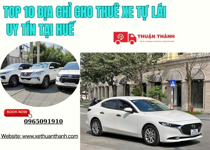 TOP 10 Địa chỉ cho thuê xe tự lái uy tín tại Huế