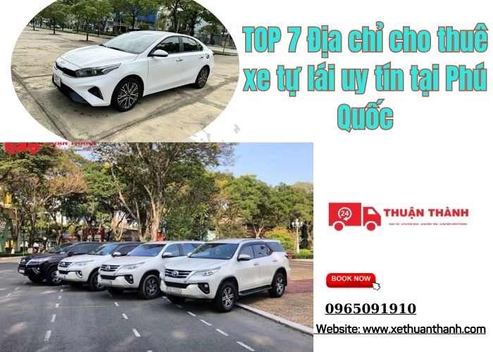 TOP 7 Địa chỉ cho thuê xe tự lái uy tín tại Phú Quốc