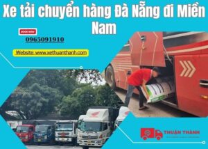 Xe tải chuyển hàng Đà Nẵng đi Miền Nam