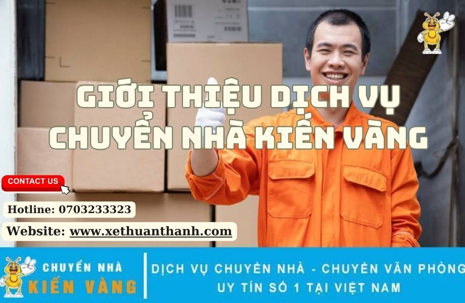 Giới thiệu dịch vụ chuyển nhà Kiến Vàng