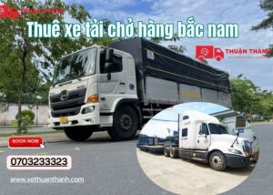 thuê xe tải chở hàng bắc nam