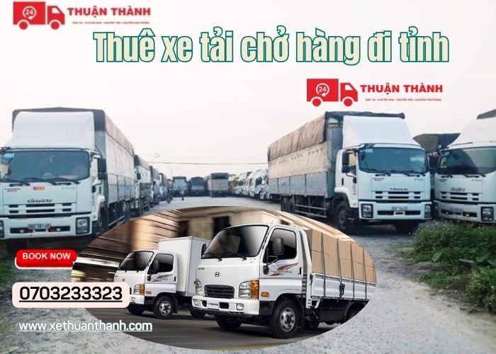 thuê xe tải chở hàng đi tỉnh